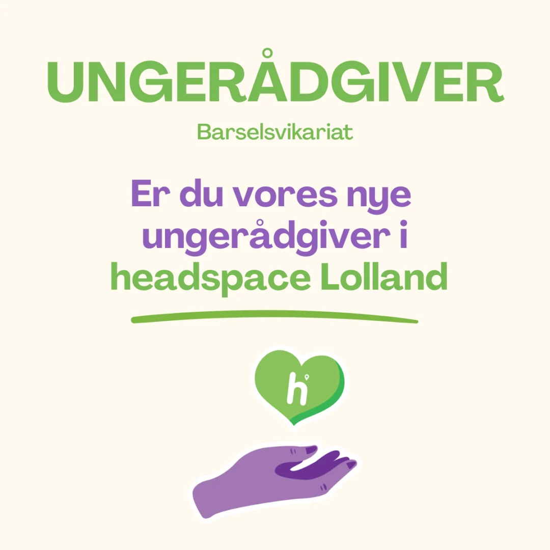 ungerådgiver headspace Lolland ungerådgiver, barselsvikariat, headspace Loland